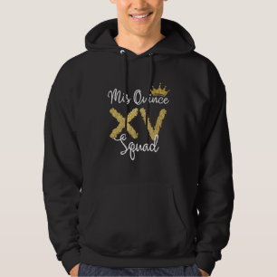 Quinceanera Mis Quince Anos 15th Quinceañera Squad Hoodie