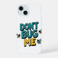 Quirky Bee Pun – Don’t Bug Me Artwork