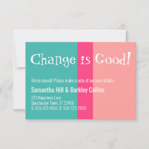 Quirky "Change is Good" Colourful New Address Card