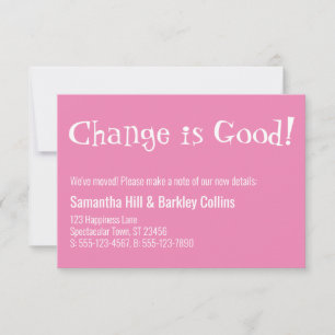 Quirky "Change is Good" Pink New Address Card