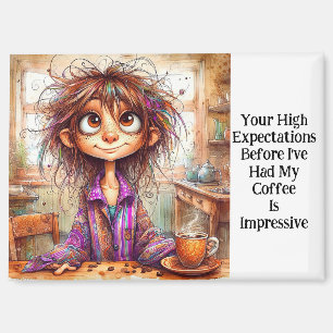 Quirky Coffee Lady High Expectations Magnet