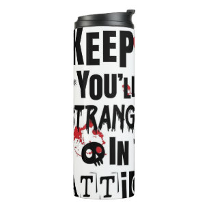 Quirky Reminder  Thermal Tumbler