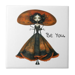 Quirky Whimsical Woman - Be You. Tile