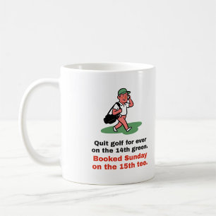 Quit Golf for Ever: Funny Golf Mug
