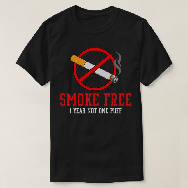 Quit Smoking Gift Stop Smoke Free  T-Shirt (Design Front)