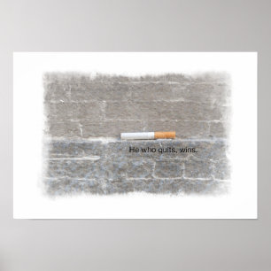 Quit Smoking Support Poster - He Who Quits, Wins