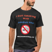 Quit Smoking With Swedish Snus T-Shirt