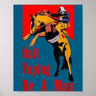 Quit Vaping Man Cowboy For Illustration Poster