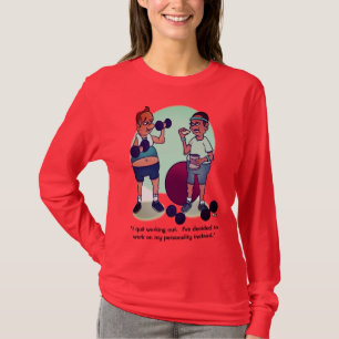 Quit Working Out Funny Women's Long Sleeved T-Shirt