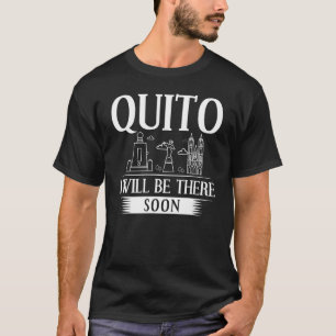 Quito Ecuador City Trip Skyline Map Travel T-Shirt