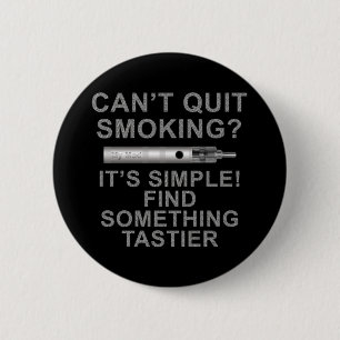 Quitting is easy 2 inch round button