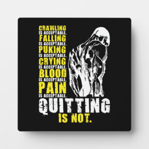 Quitting Is Not Acceptable, Gym Workout Motivation Plaque