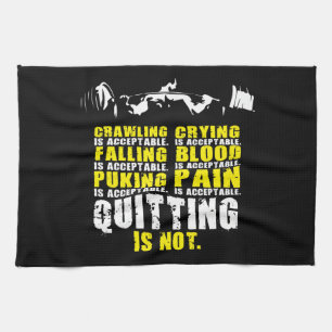 Quitting Is Not Acceptable - Workout Motivational Kitchen Towel