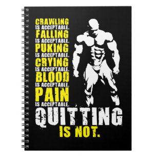 Quitting Is Not Acceptable - Workout Motivational Notebook
