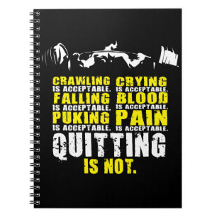 Quitting Is Not Acceptable - Workout Motivational Notebook