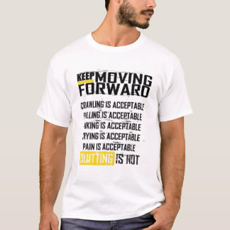 Quitting Is Not Motivational Quotes Workout Runnin T-Shirt