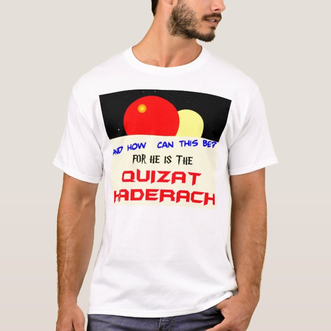 Quizat Haderach T-Shirt (Front)