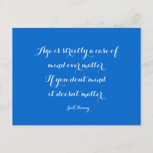 Quotable Quotes - age and attitude Postcard