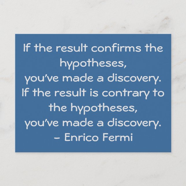 Quotable science quote by Enrico Fermi Postcard (Front)