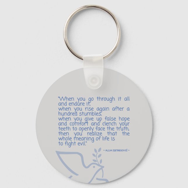 Quote about life  keychain (Front)