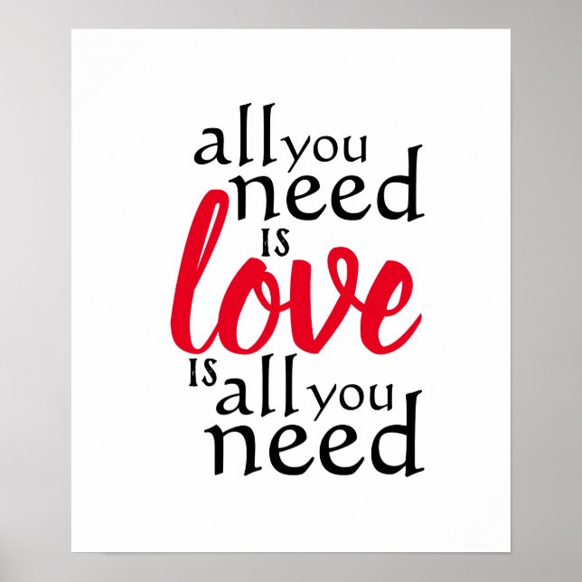 Quote All You Need is Love Is All You Need Poster (Front)