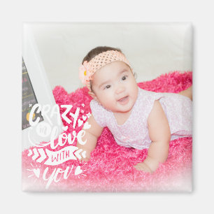 Quote Baby Photo Valentine’s Day Magnet