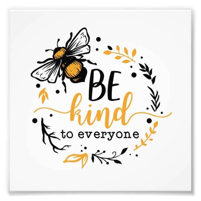 Quote Be kind to everyone Photo Print (Front)
