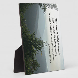 Quote by Abraham LIncoln: You cannot build Plaque