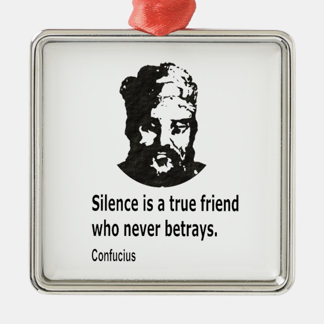 Quote By Confucius Metal Ornament (Front)