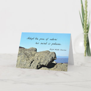 Quote by Emerson: Adopt the pace of nature.... Card