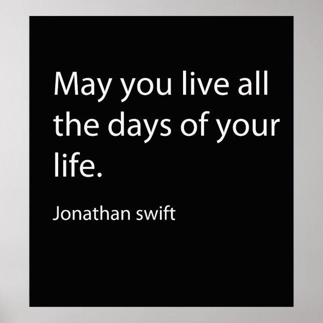 Quote by Jonathan Swift Poster (Front)