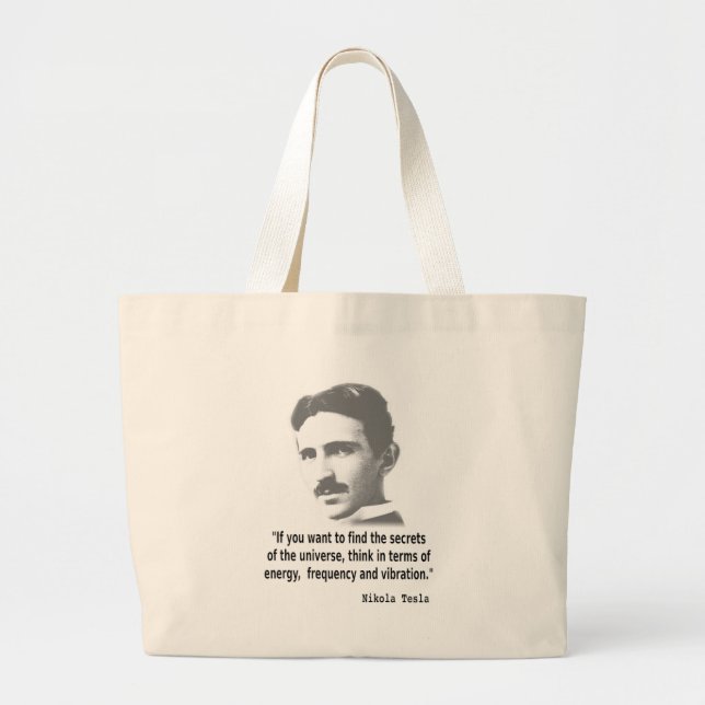 Quote By Nikola Tesla Large Tote Bag (Front)