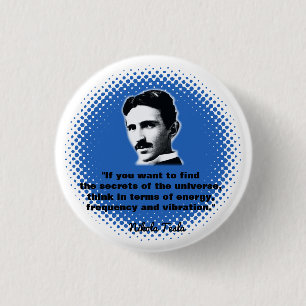 Quote By Nikola Tesla T-Shirt 1 Inch Round Button