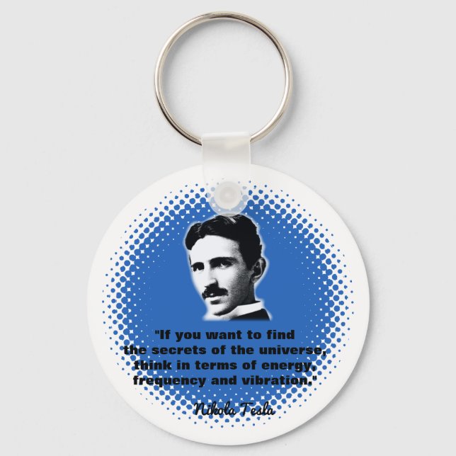 Quote By Nikola Tesla T-Shirt Keychain (Front)