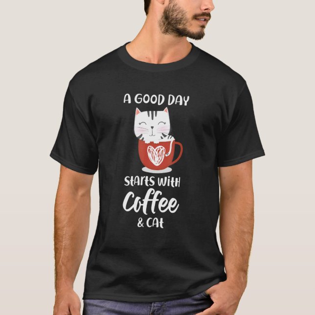 Quote Coffee Drinking  Mug Cat T-Shirt (Front)