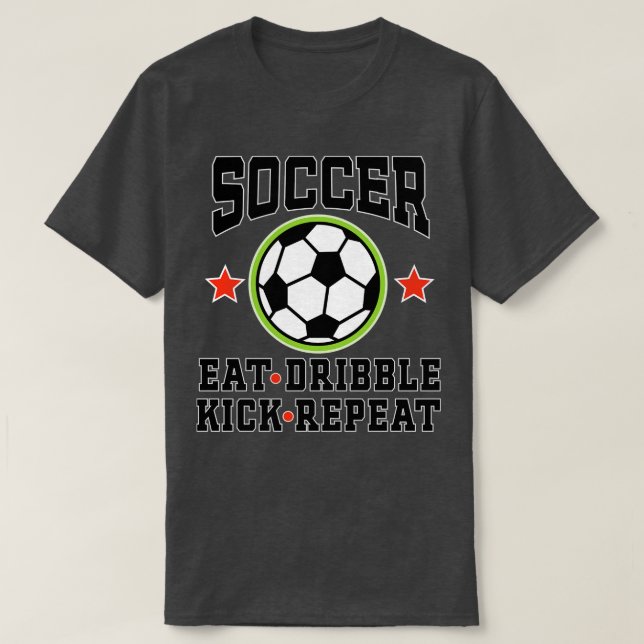 Quote Eat Dribble Kick Repeat T-Shirt (Design Front)