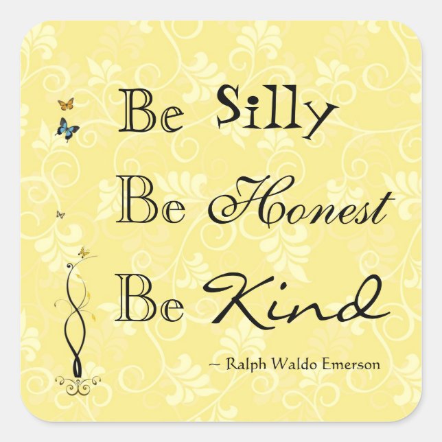 Quote Emerson Be Silly Be Kind Sticker (Front)