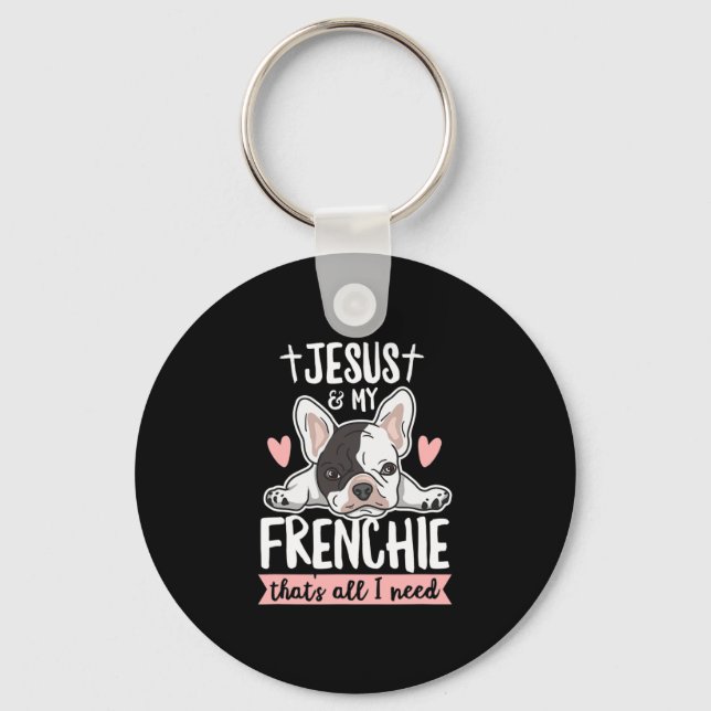Quote For A Frenchie Owner  Keychain (Front)