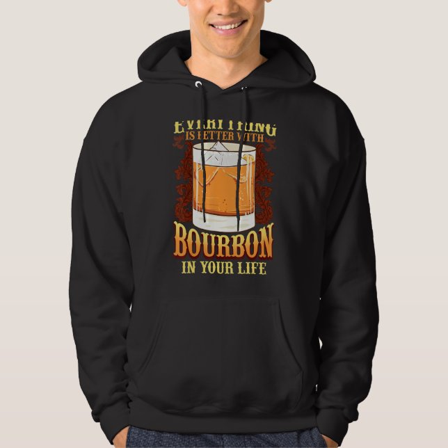 Quote For Drinking Whiskey Borboun Hoodie (Front)