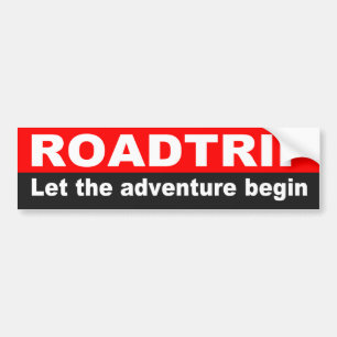 Quote For Road Trip, Adventure Bumper Sticker