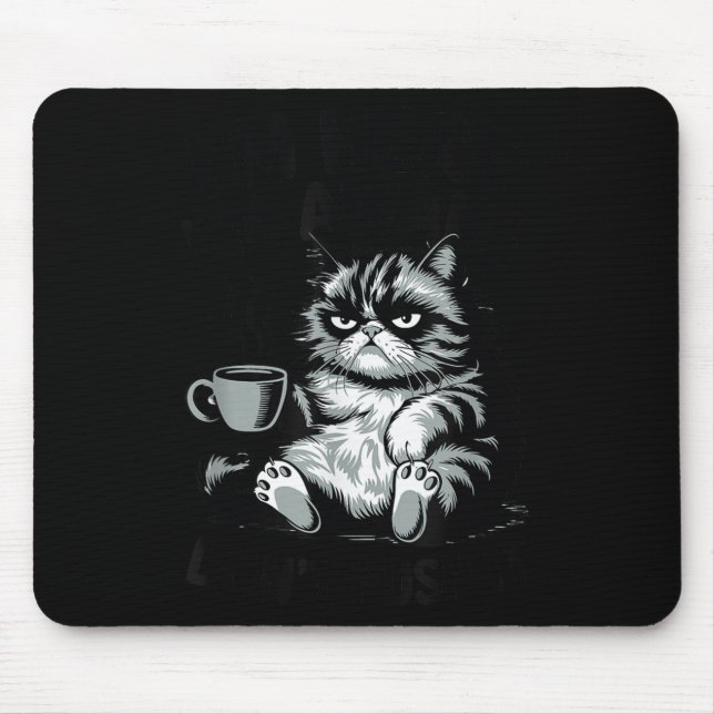 Quote funny cat here awake don't push animal love mouse pad (Front)