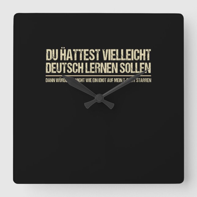 Quote-Funny German Speaker Deutschland Quote Square Wall Clock (Front)