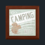 Quote | Go Camping, Or Go Nuts Gift Box<br><div class="desc">Quote | Go Camping Or Go Nuts. Artist: June Erica Vess. Image ID: 106116D.</div>