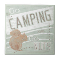 Quote | Go Camping, Or Go Nuts
