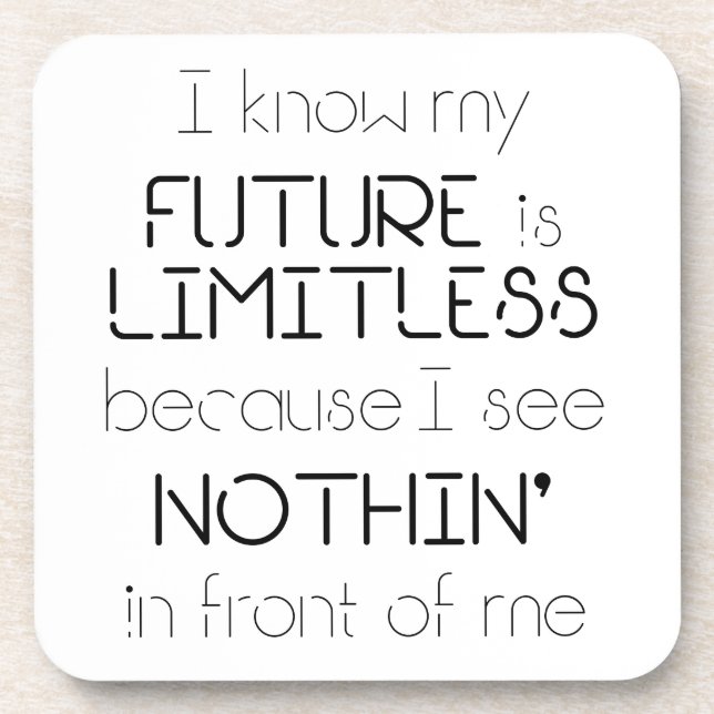 Quote - I know my future is limitless Coaster (Front)