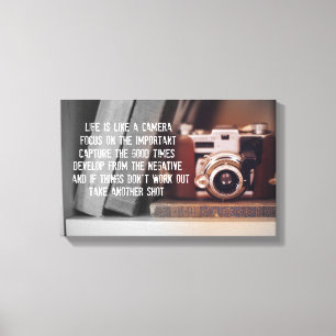Quote: Life is like a Camera Canvas Print