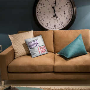 Quote none but the brave purple throw pillow