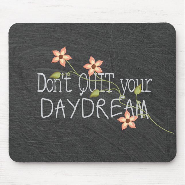 Quote on chalkboard mouse pad (Front)