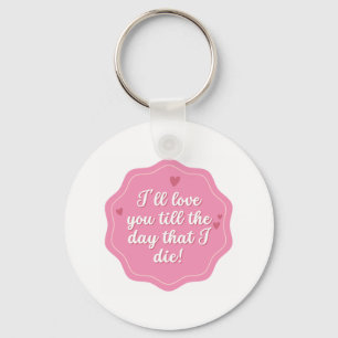 Quote   Pink   Pastel Keychain