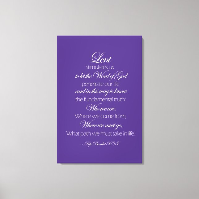 Quote Pope Benedict XVI Meaning of Lent Canvas Print (Front)